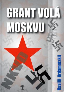 Grant volá Moskvu