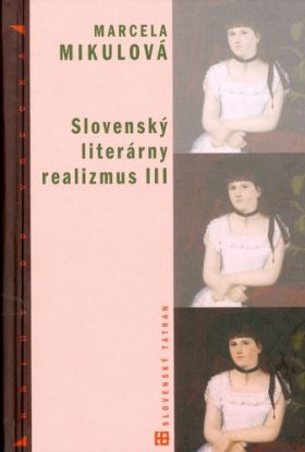 Slovenský literárny realizmus III.