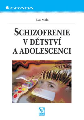 Schizofrenie v dětství a adolescenci