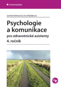 Psychologie a komunikace pro zdravotnické asistenty – 4. ročník