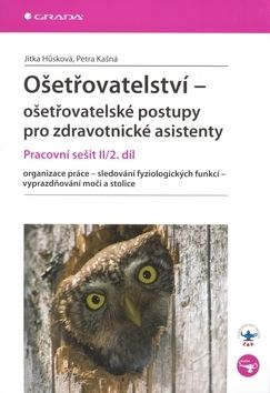 Ošetřovatelství – ošetřovatelské postupy pro zdravotnické asistenty