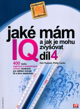 Jaké mám IQ a jak je mohu zvyšovat 4. díl