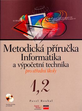 Informatika a výpočetní technika pro střední školy