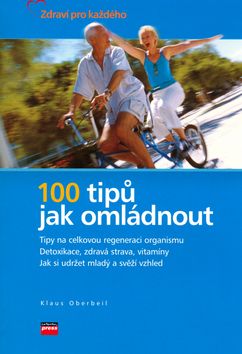 100 tipů, jak omládnout