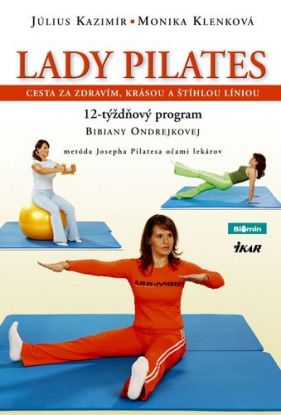 Lady Pilates. Cvičíme s Bibianou Ondrejkovou.