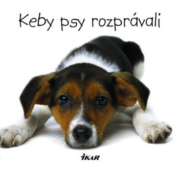 Keby psy rozprávali