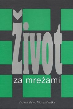 Život za mrežami