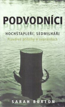 Podvodníci, hochštapleři, sedmilháři