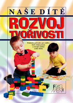 Naše dítě Rozvoj tvořivosti