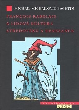 Francois Rabelais a lidová kultura středověku a renesance