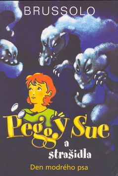 Peggy Sue a strašidla