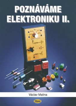 Poznáváme elektroniku II.