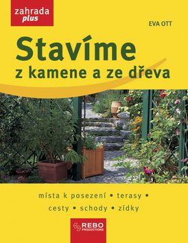 Stavíme z kamene a ze dřeva