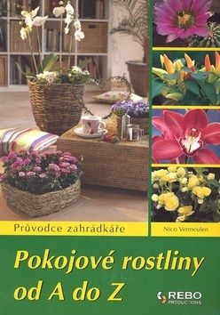 Pokojové rostliny od A do Z - 9.vydání