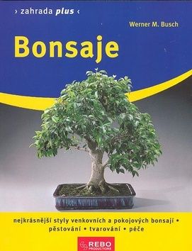 Bonsaje - Zahrada plus - 4.vydání