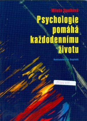 Psychologie pomáhá každodennímu životu