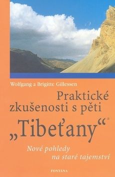 Praktické zkušenosti s pěti Tibeťany