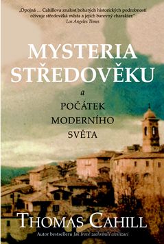 Mysteria středověku a počátek moderního světa