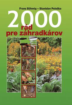 2000 rád pre záhradkárov