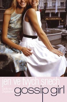 Gossip Girl - Jen ve tvých snech