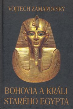 Bohovia a králi starého Egypta