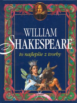 William Shakespeare - to najlešie z tvorby