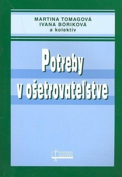 Potreby v ošetrovateľstve