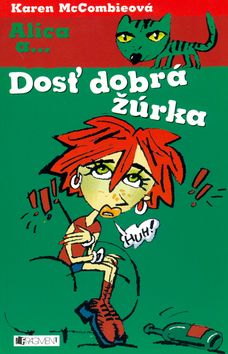 Alica a.... Dosť dobrá žúrka