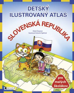 Detský ilustrovaný atlas – Slovenská republika