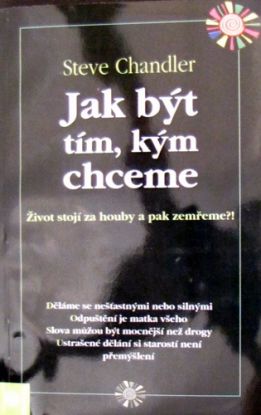 Jak být tím, kým chceme