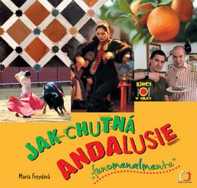 Jak chutná Andalusie