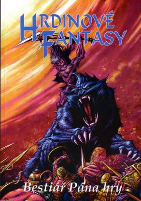 Hrdinové Fantasy: Bestiář Pána hry