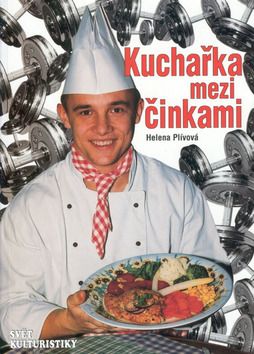 Kuchařka mezi činkami