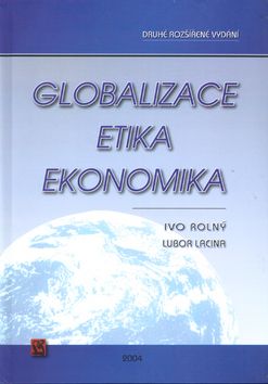 Globalizace, etika, ekonomika