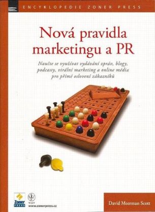 Nová pravidla marketingu a PR