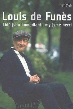 Louis de Funés - Lidé jsou komedianti, my jsme herci