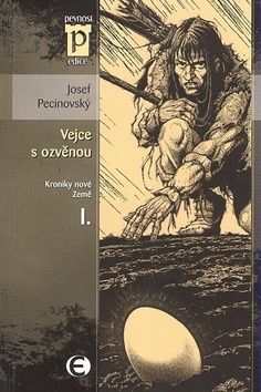 Vejce s ozvěnou - Kroniky nové Země I.