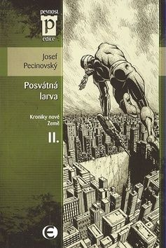 Posvátná larva - Kroniky nové Země II.