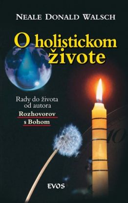 O holistickom živote