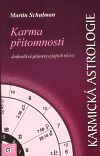 Karmická astrologie 4. - Karma přítomnosti