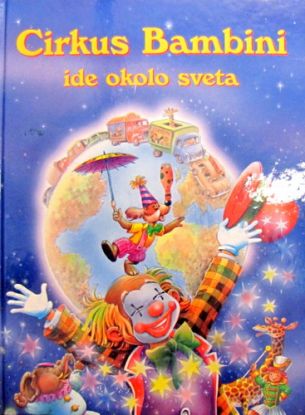 Cirkus Bambini ide okolo sveta