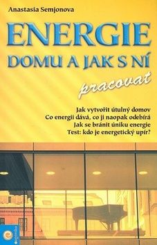 Energie domu a jak s ní pracovat