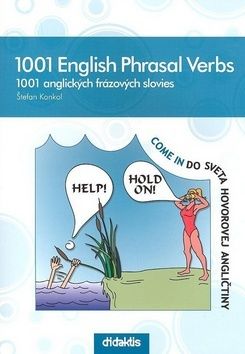 1001 English Phrasal Verbs 1001 anglických frázových slovies