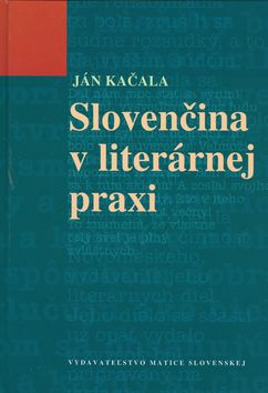 Slovenčina v literárnej praxi