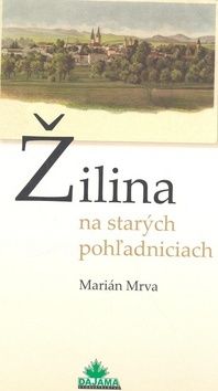 Žilina na starých pohľadniciach