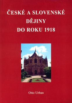 České a Slovenské dějiny do roku 1918