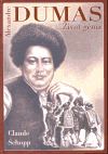 Alexandre Dumas - Život génia