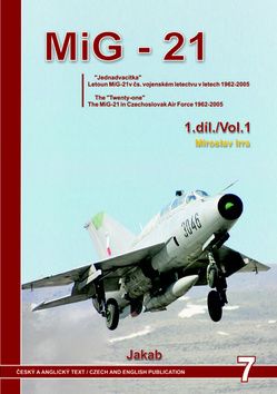 MIG-21 v Čs. vojenském letectvu v letech 1962-2005 1. díl