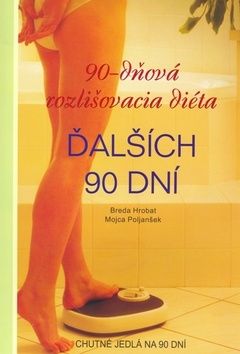 90-dňová rozlišovacia diéta Ďalších 90 dní