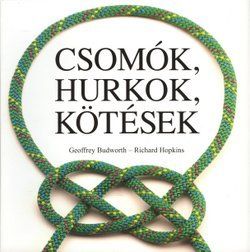 Csomók, hurkok, kötések